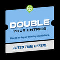 Double Your Entries Right Now!