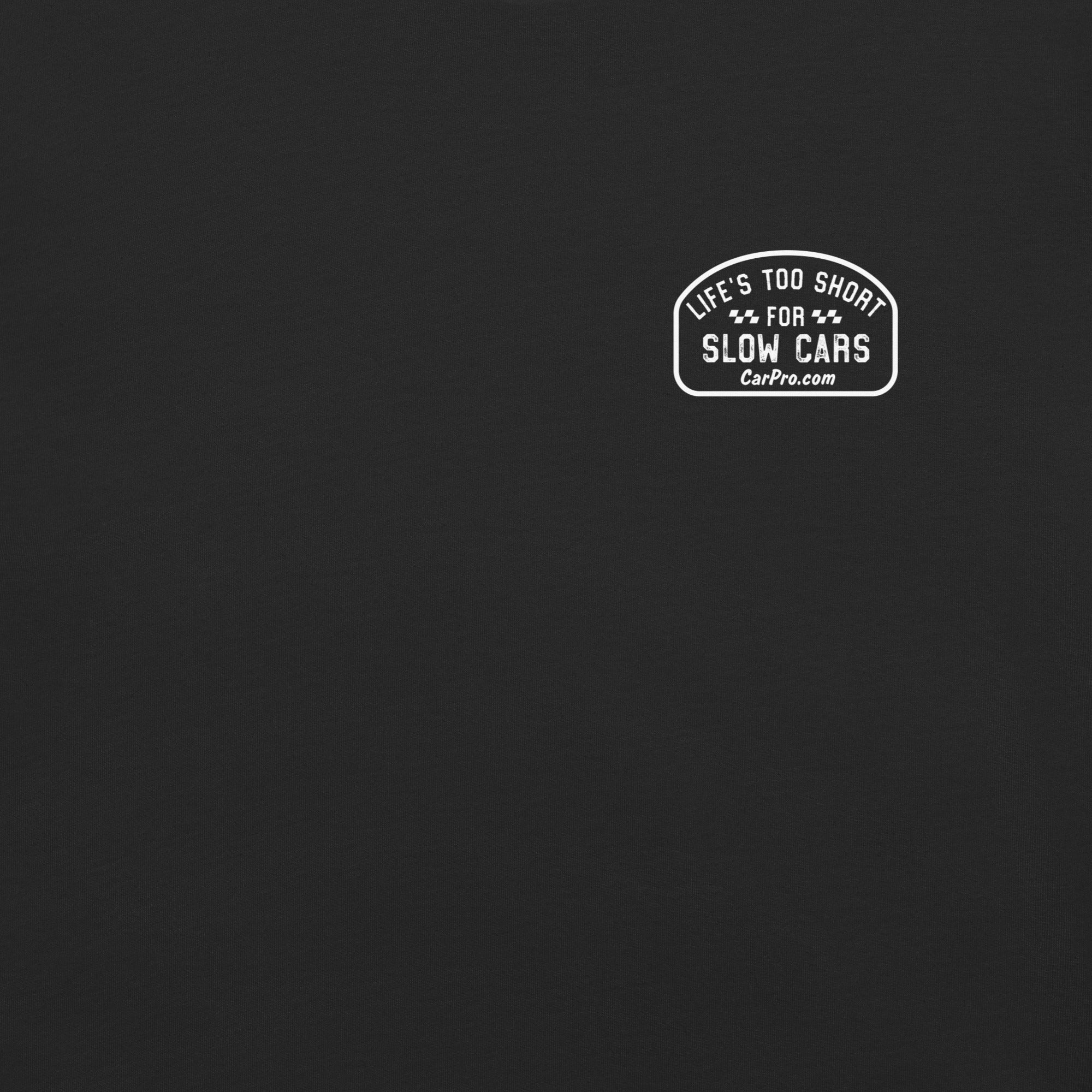 Life's Too Short Tshirt